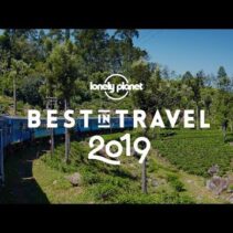 The best places in the world to travel in 2019 – Lonely Planet's Best in Travel